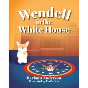 Wendell in the White House -- Barbara Anderson